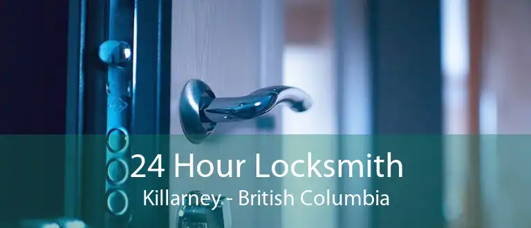 24 Hour Locksmith Killarney - British Columbia