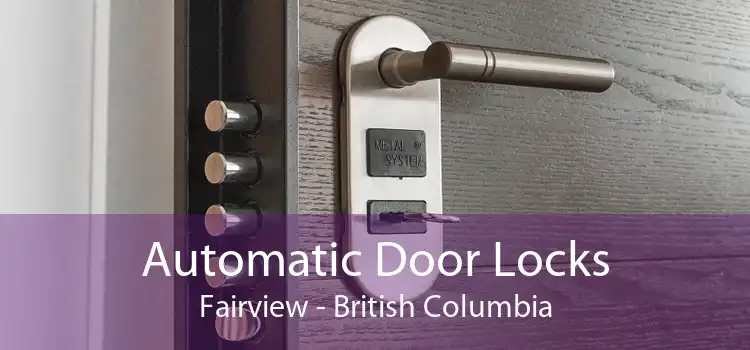 Automatic Door Locks Fairview - British Columbia
