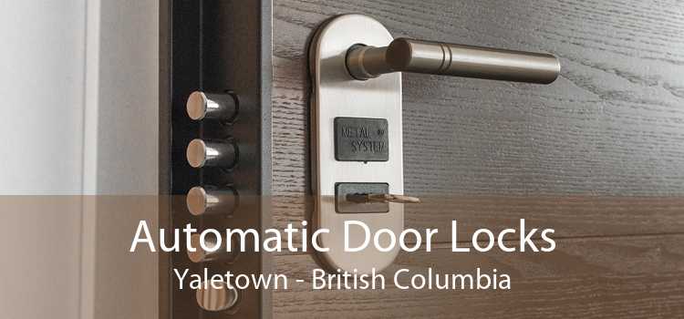 Automatic Door Locks Yaletown - British Columbia
