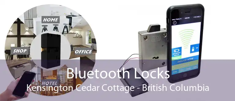 Bluetooth Locks Kensington Cedar Cottage - British Columbia