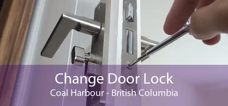 Change Door Lock Coal Harbour - British Columbia