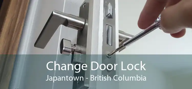 Change Door Lock Japantown - British Columbia