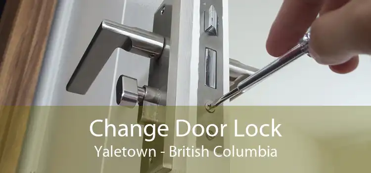 Change Door Lock Yaletown - British Columbia