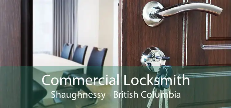 Commercial Locksmith Shaughnessy - British Columbia