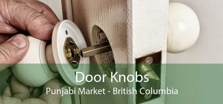Door Knobs Punjabi Market - British Columbia