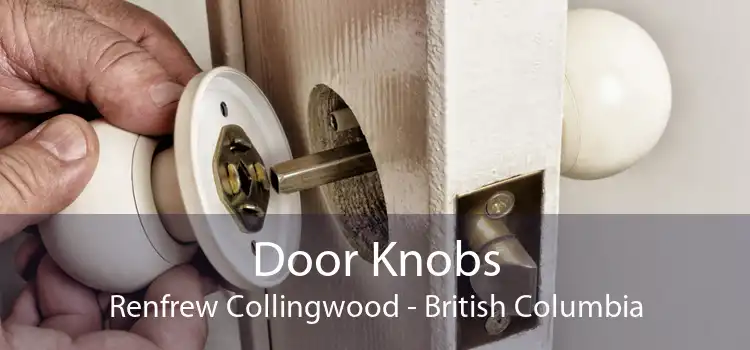 Door Knobs Renfrew Collingwood - British Columbia