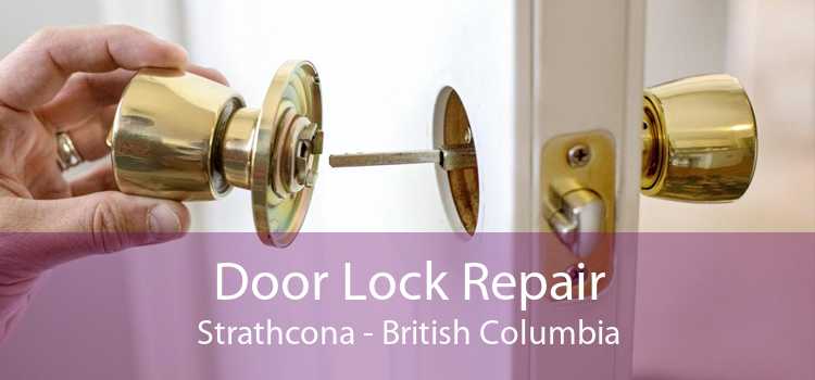 Door Lock Repair Strathcona - British Columbia