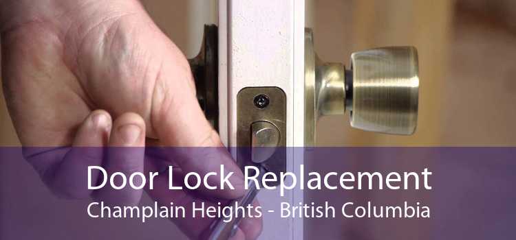Door Lock Replacement Champlain Heights - British Columbia