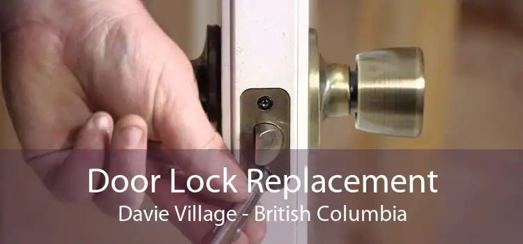 Door Lock Replacement Davie Village - British Columbia