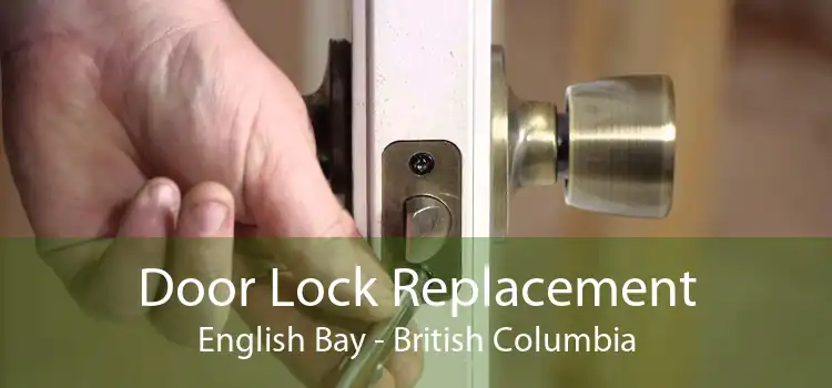Door Lock Replacement English Bay - British Columbia