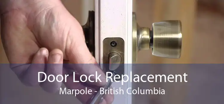 Door Lock Replacement Marpole - British Columbia