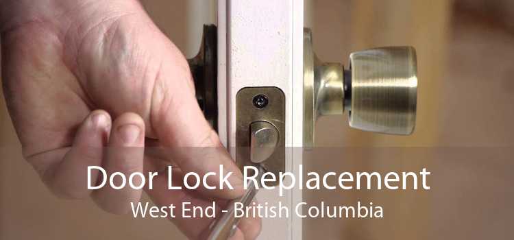 Door Lock Replacement West End - British Columbia