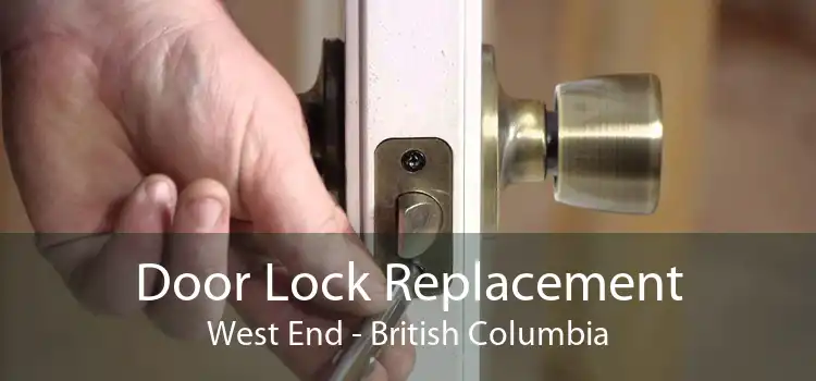 Door Lock Replacement West End - British Columbia
