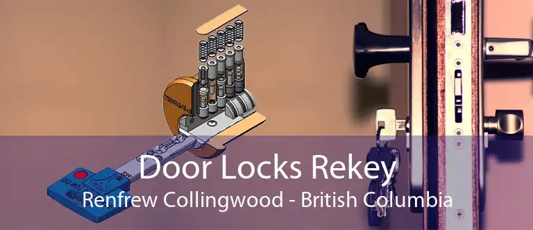 Door Locks Rekey Renfrew Collingwood - British Columbia