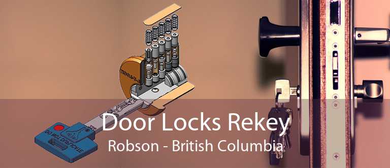 Door Locks Rekey Robson - British Columbia