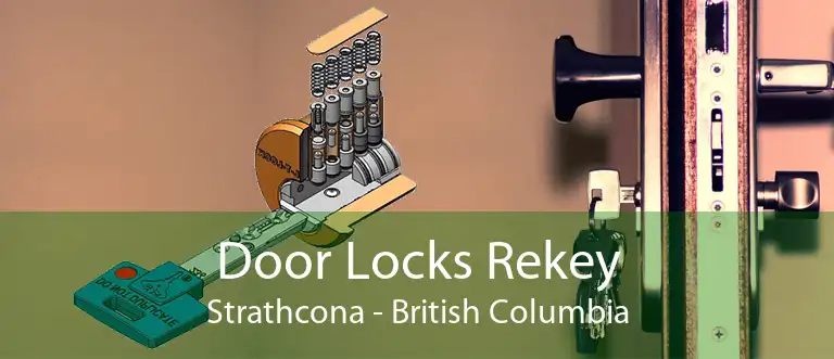 Door Locks Rekey Strathcona - British Columbia