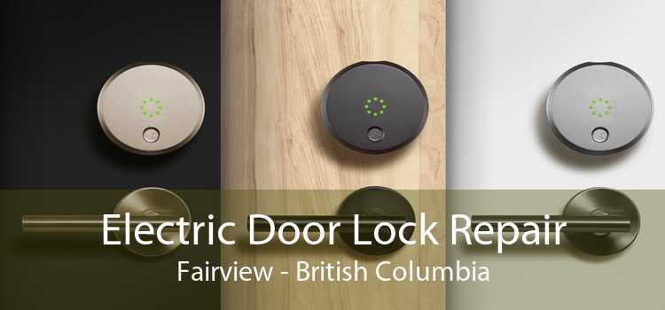 Electric Door Lock Repair Fairview - British Columbia