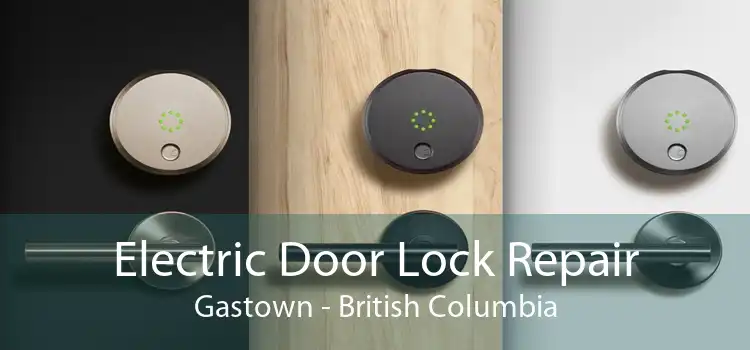 Electric Door Lock Repair Gastown - British Columbia