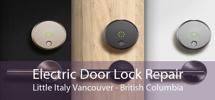 Electric Door Lock Repair Little Italy Vancouver - British Columbia