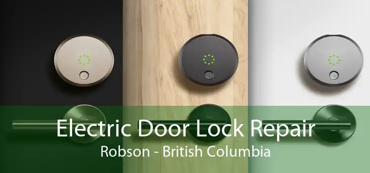 Electric Door Lock Repair Robson - British Columbia
