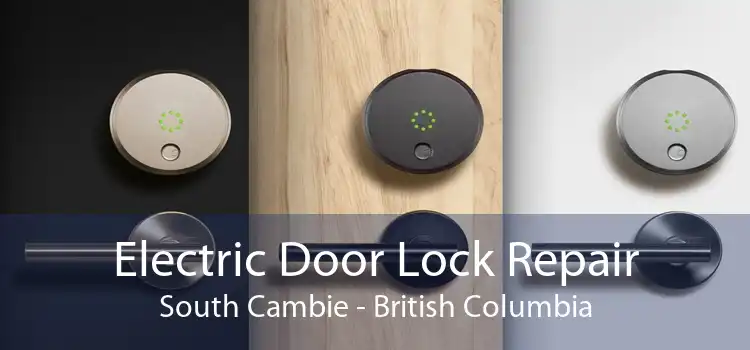 Electric Door Lock Repair South Cambie - British Columbia