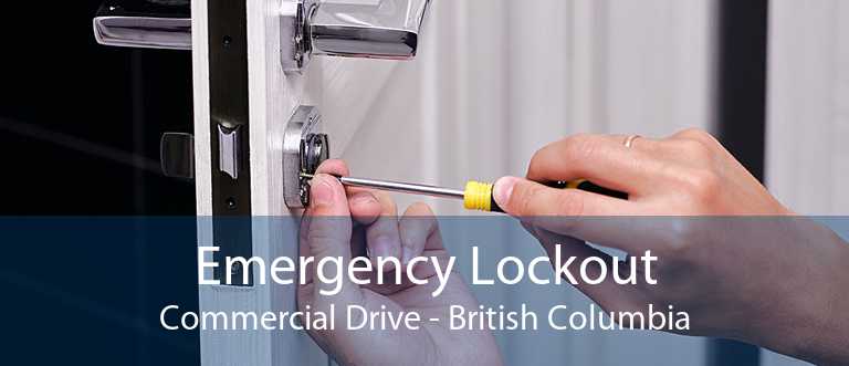 Emergency Lockout Commercial Drive - British Columbia