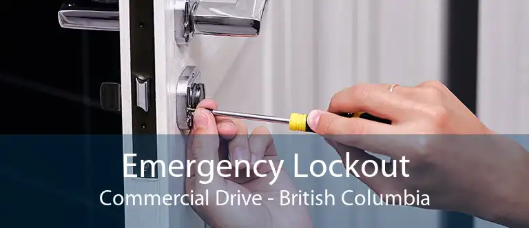 Emergency Lockout Commercial Drive - British Columbia