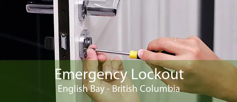 Emergency Lockout English Bay - British Columbia