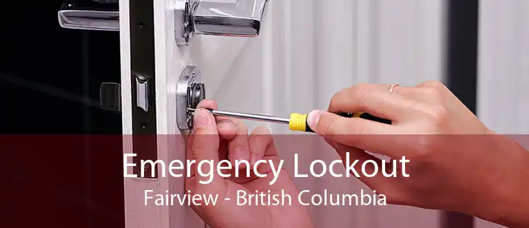 Emergency Lockout Fairview - British Columbia