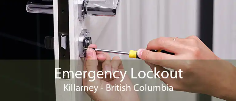 Emergency Lockout Killarney - British Columbia