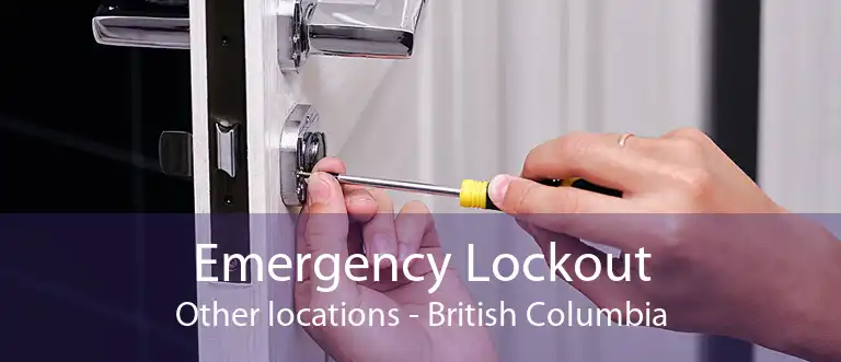 Emergency Lockout Other locations - British Columbia