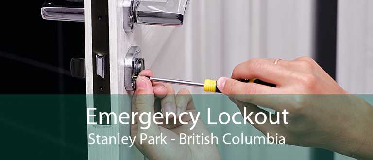 Emergency Lockout Stanley Park - British Columbia