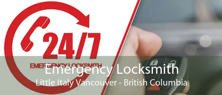 Emergency Locksmith Little Italy Vancouver - British Columbia