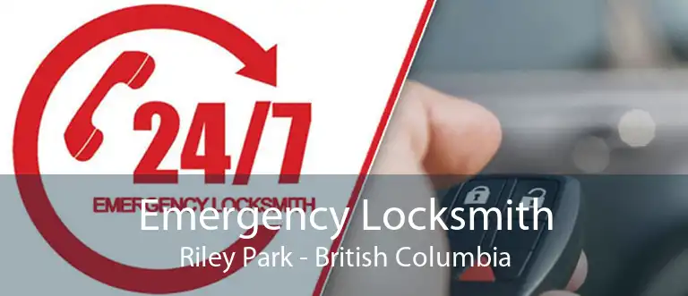 Emergency Locksmith Riley Park - British Columbia