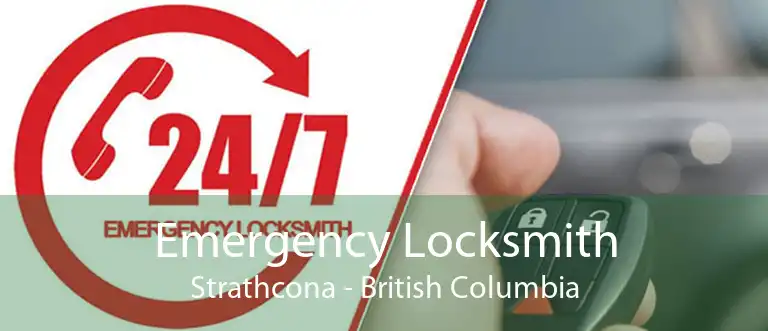 Emergency Locksmith Strathcona - British Columbia