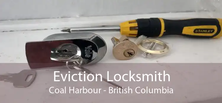 Eviction Locksmith Coal Harbour - British Columbia