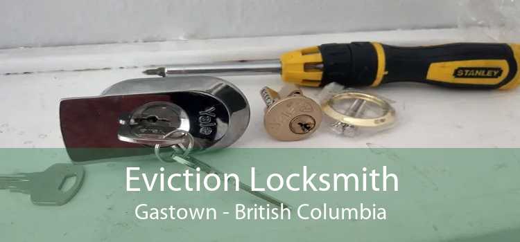 Eviction Locksmith Gastown - British Columbia