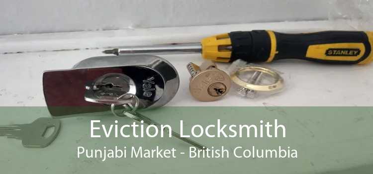 Eviction Locksmith Punjabi Market - British Columbia