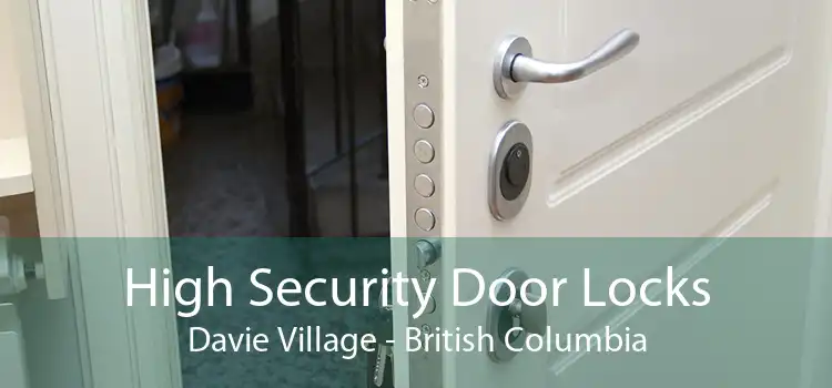 High Security Door Locks Davie Village - British Columbia