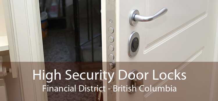High Security Door Locks Financial District - British Columbia