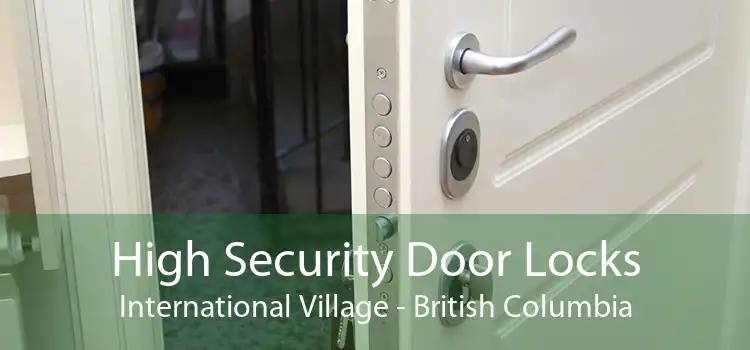 High Security Door Locks International Village - British Columbia