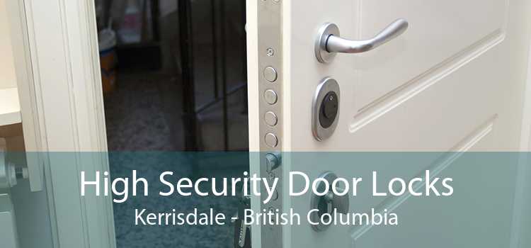 High Security Door Locks Kerrisdale - British Columbia