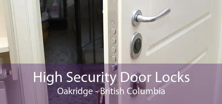 High Security Door Locks Oakridge - British Columbia