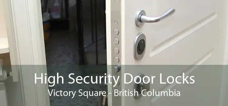 High Security Door Locks Victory Square - British Columbia