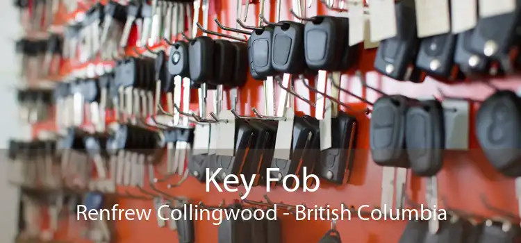 Key Fob Renfrew Collingwood - British Columbia