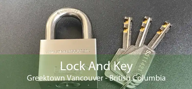 Lock And Key Greektown Vancouver - British Columbia