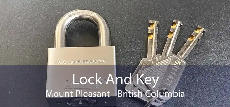 Lock And Key Mount Pleasant - British Columbia