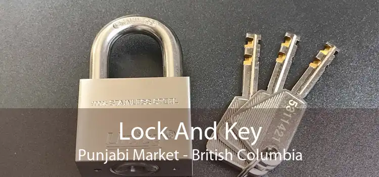 Lock And Key Punjabi Market - British Columbia
