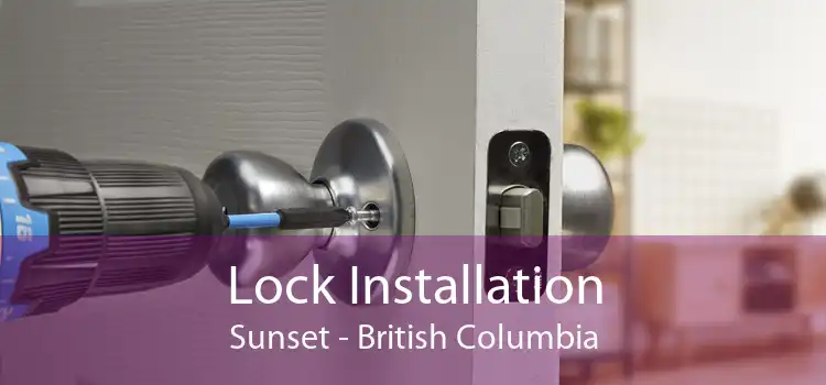 Lock Installation Sunset - British Columbia