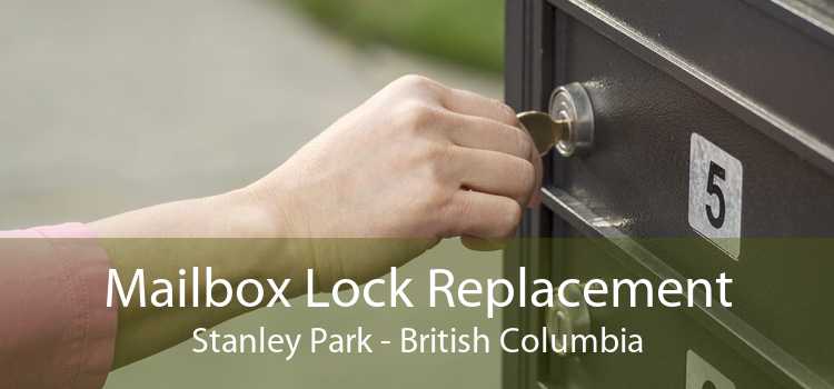Mailbox Lock Replacement Stanley Park - British Columbia